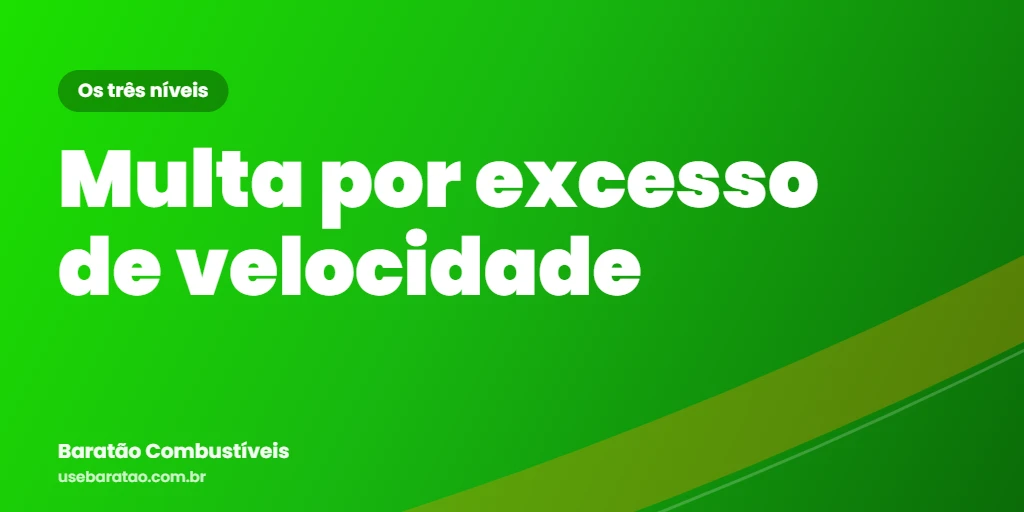 Multa por excesso de velocidade: os três níveis